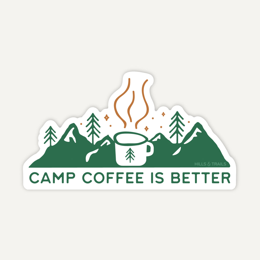 Camp Coffee is Better Sticker