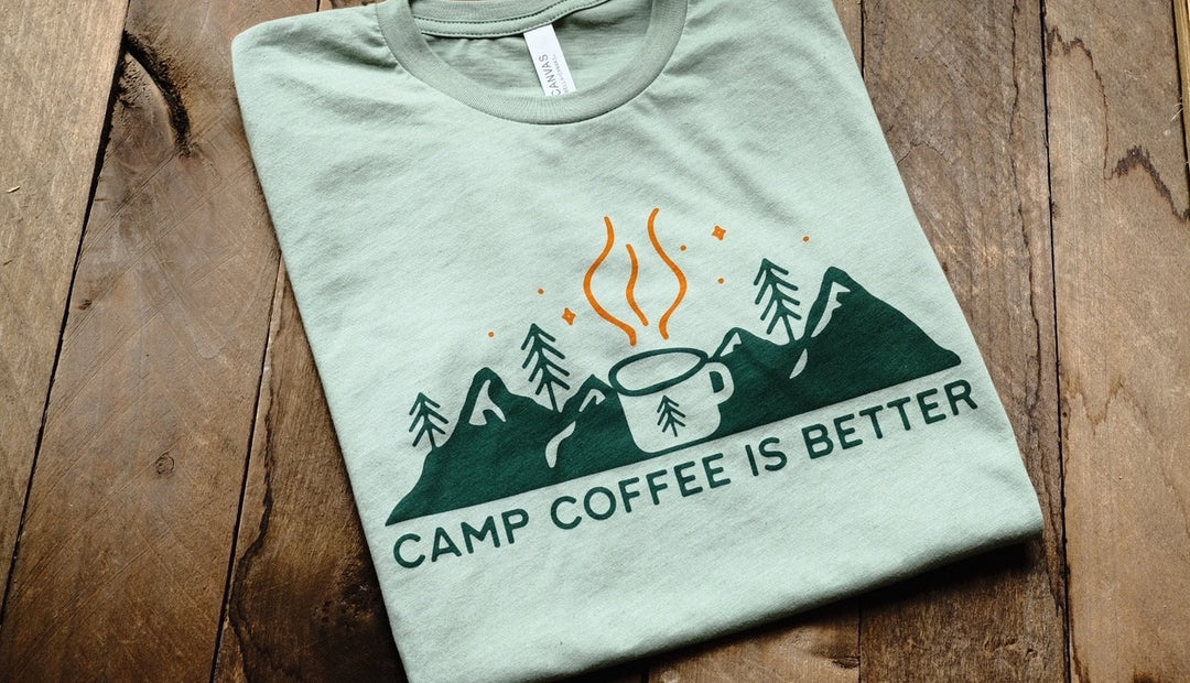 Camp Coffee is Better Tshirt